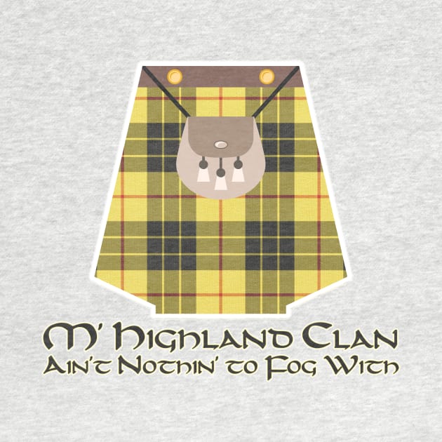 Highland Clan Ain't Nothin' to Fog With Scottish Tartan by Grassroots Green